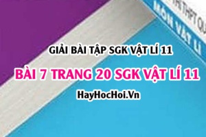 Giải bài 7 trang 20 SGK Vật lí 11